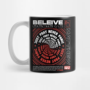 Believe - Matthew 21:22-22 Mug